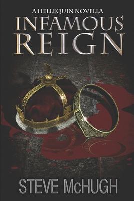 Infamous Reign: A Hellequin Novella