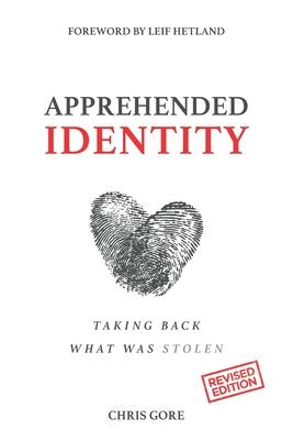 Apprehended Identity: Taking Back What Was Stolen