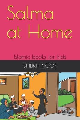 Salma at Home: Islamic books for kids Subscription