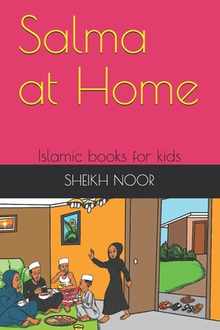 Salma at Home: Islamic books for kids