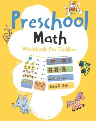 Preschool Math Workbook For Toddlers: Early Math, Math Preschool Learning Book, Kindergarten Math Workbook, Addition & Subtraction Workbook, Lines, Sh