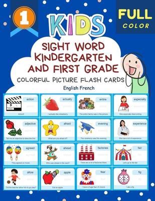 Sight Word Kindergarten and First Grade Colorful Picture Flash Cards English French: Learning to read basic vocabulary card games. Improve reading com