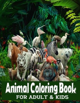 Animal Coloring Book For Adults And Kids: An Adult Coloring Book with Lions, Elephants, Owls, Horses, Dogs, Cats, and Many More!