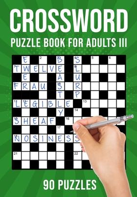 Crossword Puzzle Books for Adults III: 90 Cross Word Activity Puzzles (UK Version)