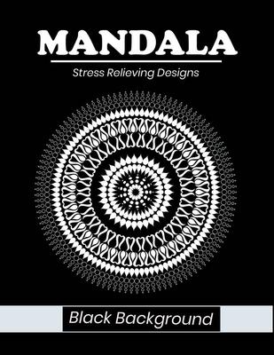 Mandala stress relieving designs Black Background: An adult coloring book