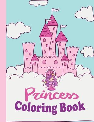 princess coloring book: Pretty Princesses Coloring drawing Book for Girls, Boys, and Kids of All Ages 8.5x11 inch 120 page