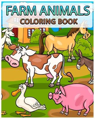 Farm Animals Coloring Book: Kids Coloring Book - Animals Coloring Book