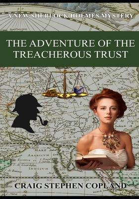 The Adventure of the Treacherous Trust: A New Sherlock Holmes Mystery Subscription
