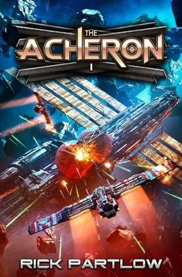 The Acheron: A Military Sci-Fi Series