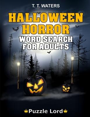 Halloween Horror: Halloween Word Search Activity Book For Adults With 50 Themed Puzzles