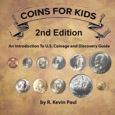 Coins For Kids, 2nd Ed.