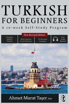 Turkish for Beginners: A 10-Week Self-Study Program (2nd Edition with Audio)