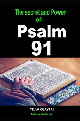 The Secret and Power Of Psalm 91