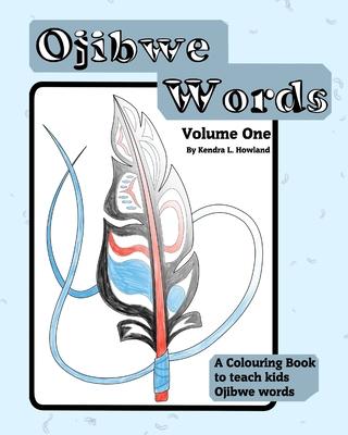 Ojibwe Colouring Book Vol 1: Ojibwe CB1