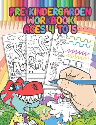 Pre Kindergarten Workbook Ages 4 to 5: Dinosaur Activity Book, Educational Workbook - Tracing Letters and Numbers for Preschool, Gift for Boys