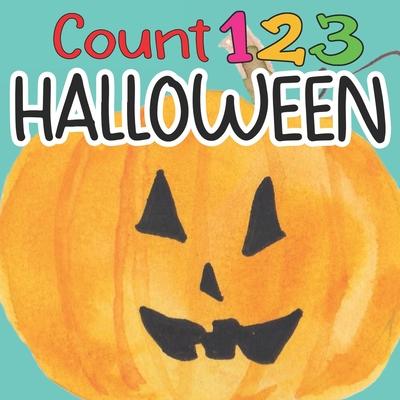 Count 123 HALLOWEEN: First Counting Book for Toddlers 2-4 years, Learning Numbers 1-10 with Babies, Activity Book For Baby Learners, Childr