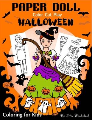 Paper Doll Color, Cut, Play Halloween: Coloring book for Kids and Adults - Dress up Halloween Costumes