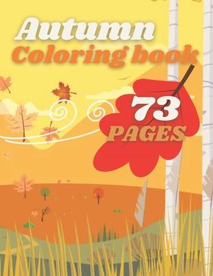 Autumn Coloring Book: Country And Forrest Fall Scenes For Kids