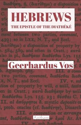 Hebrews: The Epistle of The Diathk