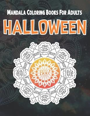 Halloween Mandala Coloring Books For Adults: A Halloween Adult Coloring Book with Spooky Mandalas fun, and Relaxing Coloring Pages - Skeleton