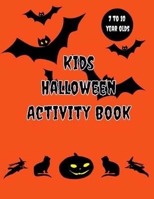 Kids Halloween Activity Book: 7 to 10 years old