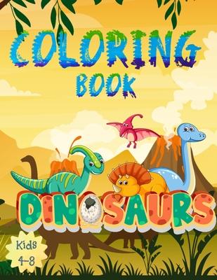 Dinosaur Coloring Book for Kids: Great Gift for Boys & Girls, Age 4-8. 34 unique Dinosaur pictures! Pages are one-sided so markers won't bleed through