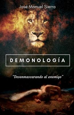 Demonologa: Desenmascarando al enemigo