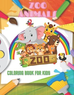 ZOO ANIMALS - Coloring Book For Kids: Sea Animals, Farm Animals, Jungle Animals, Woodland Animals and Circus Animals