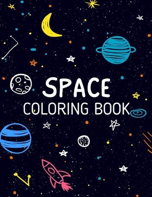 SPACE Coloring Book: Rocket & Space Activity Book for Kids Ages 4-12 +31 Fun And Educational Astronomy Facts Filled with Planets, Astronaut Subscription