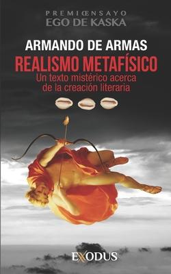 Realismo metafsico: Un texto mistrico acerca de la creacin literaria