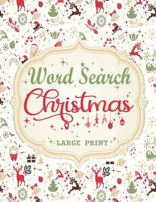 Christmas Word Search: Extra Large Print Word Find Puzzles For Adults & Kids Christmas Edition - Great Stocking Stuffer Idea for Men, Women A