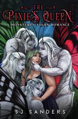 The Pixie's Queen: A Monsterly Yours Romance