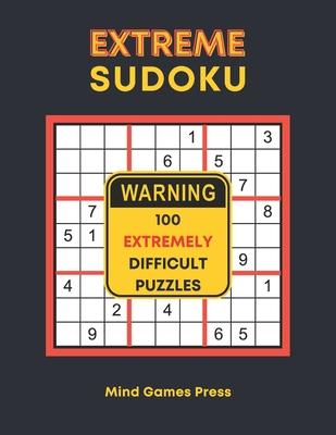 Extreme Sudoku: 100 Extremely Difficult Puzzles