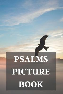 Psalms Picture Book: For Alzheimer Patients And Adults With Dementia