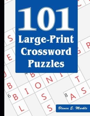 101 Large-Print Crossword Puzzles: A Fun and Challenging Puzzle Book