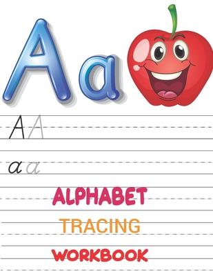 Alphabet Tracing Workbook: Preschool writing Workbook with Sight words for Pre K, Kindergarten and Kids Ages 3-5. ABC print handwriting book, let