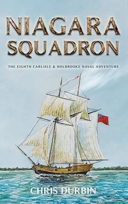 Niagara Squadron: The Eighth Carlisle & Holbrooke Naval Adventure