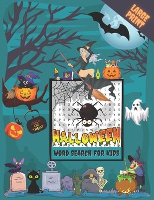 halloween word search for Kids: Large Print Halloween Word Search Puzzle Activity Book for Kids AGES 4-8 with Solutions, Perfect for Giving A Spooky H