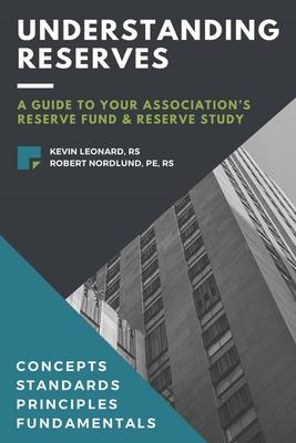 Understanding Reserves: A Guide To Your Association's Reserve Fund & Reserve Study