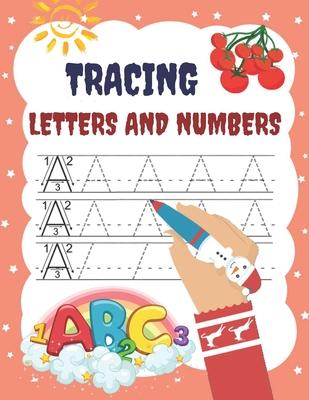 Tracing Letters and Numbers: Activity Book for Children 3-6 Years to Learn to Write Lines, Letters and Numbers in Preschool and School Age 3+