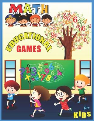 Math Educational Games For Kids: A big children's math educational work and math games coloring book for kids between 4-10 years old