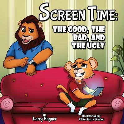 Screen Time: The Good, The Bad, and The Ugly