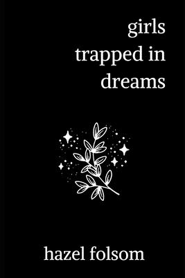 girls trapped in dreams