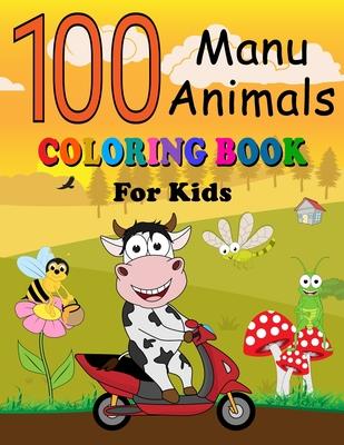 100 Manu Animals Coloring Book for Kids: English - Samoan Pages of Animals to Color and Learn Samoa Vocabulary Language. Activity Workbook for Toddler