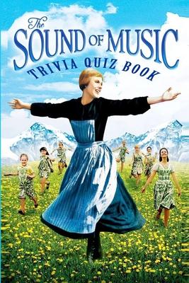 The Sound of Music: Trivia Quiz Book