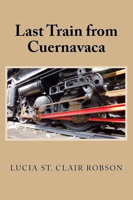 Last Train from Cuernavaca