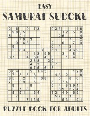 Samurai Sudoku Puzzle Book for Adults - Easy: 500 Simple Sudoku Puzzles Overlapping into 100 Samurai Style