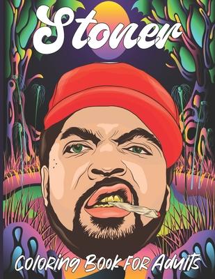 Stoner Coloring Book for Adults: A fun psychedelic coloring book for adults psychedelic to relieve stress a best stoner gifts