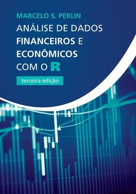 Anlise de Dados Financeiros e Econmicos com o R