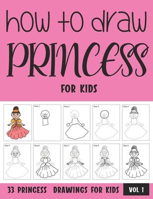 How to Draw Princess for Kids - Vol 1